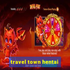 travel town hentai